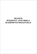Rejestr wydanych legitymacji służbowych nauczyciela (format A4, oprawa kartonowa biała, 64 strony)