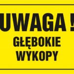 Znak TDC, Uwaga głębokie wykopy