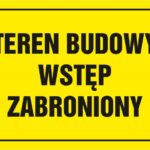 Znak TDC, Tablica budowlana TDC, Teren budowy TDC, wstęp zabroniony